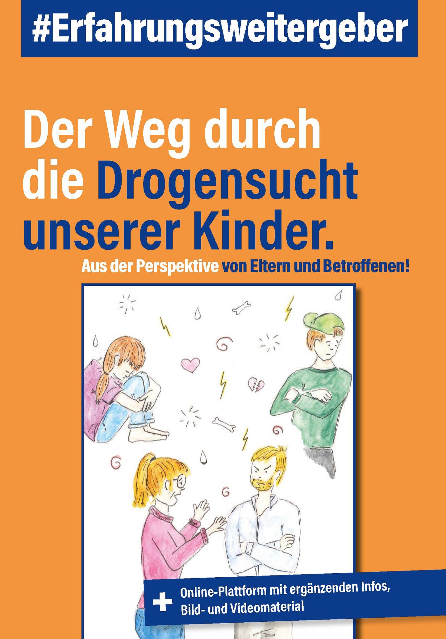 Erfahrungsweitergeber: Der Weg durch die Drogensucht unserer Kinder, Manual